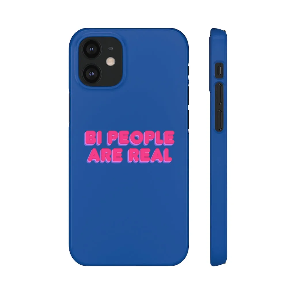 Bi People Are Real Phone Case for Apple & Samsung